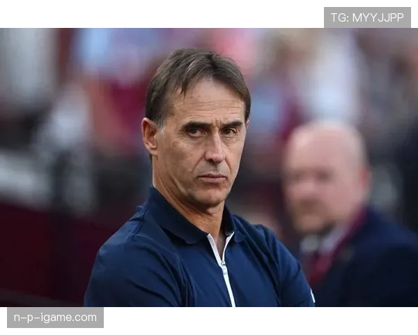 解析洛佩特吉战术布局：一场比赛的双重视角