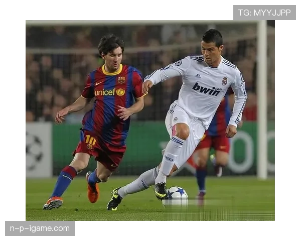 C罗梅西再度交锋，足坛双雄上演传奇终章