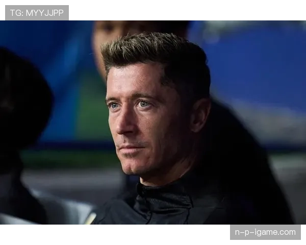 莱万多夫斯基无球跑动与空间利用解析